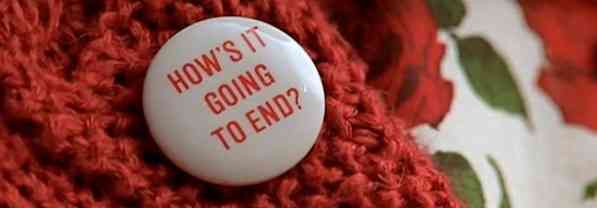 WHO KNOWS HOW WE’LL END UP!